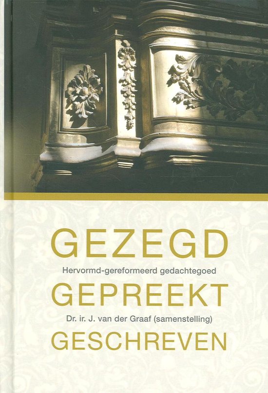 Gezegd,Gepreekt, Geschreven