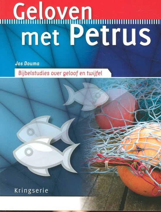 Kringserie - Geloven met Petrus