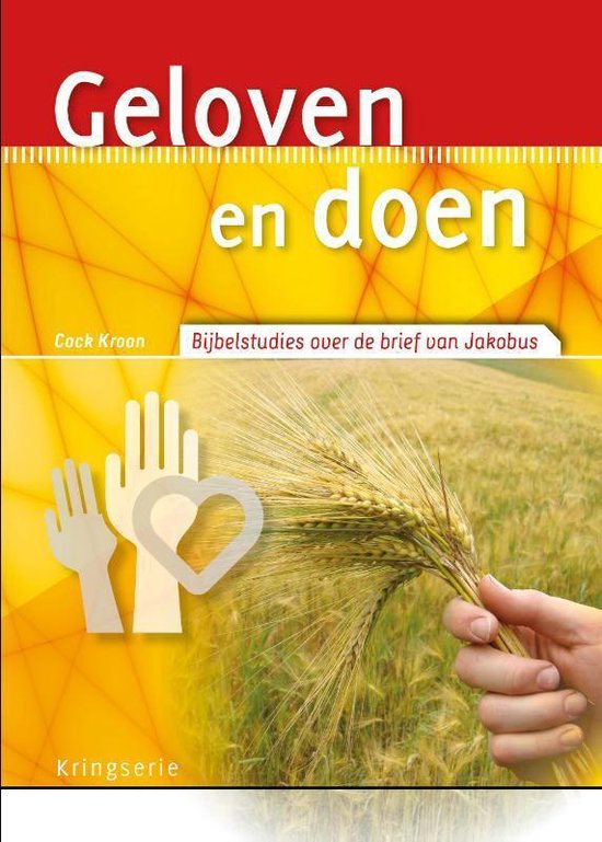 Kringserie - Geloven en doen