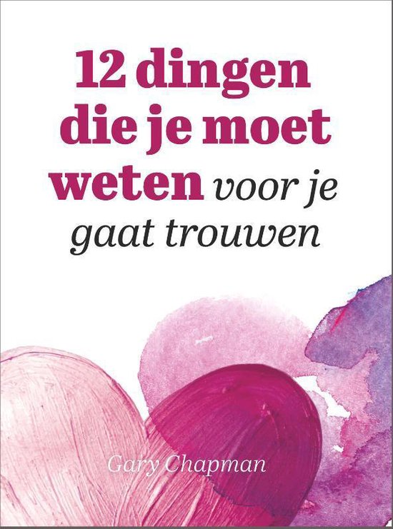 12 dingen die je moet weten voor je gaat trouwen