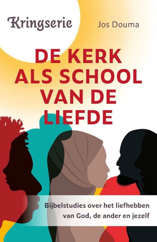 Kringserie - De kerk als school van de liefde