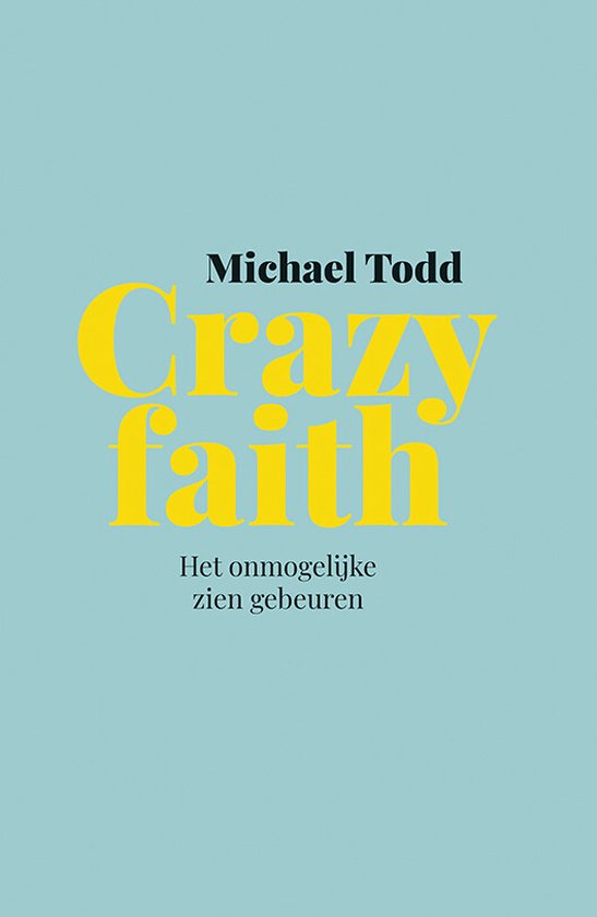 Crazy faith