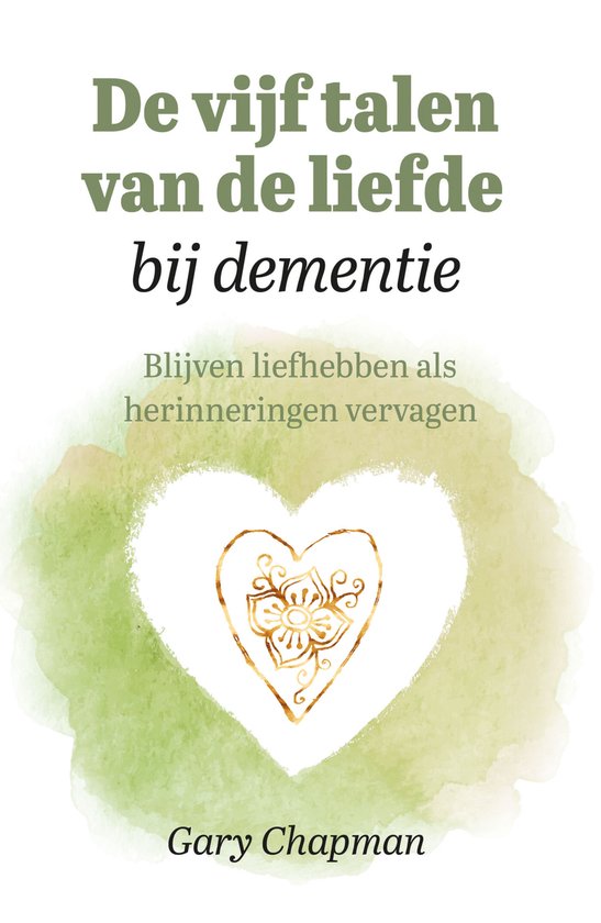 De vijf talen van de liefde bij dementie