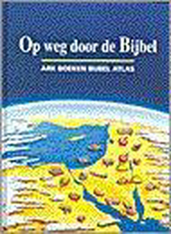 Op weg door de bijbel (atlas)