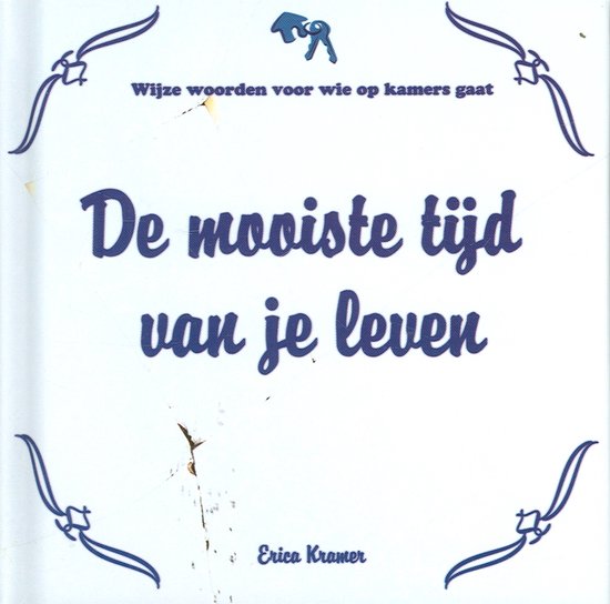 De mooiste tijd van je leven