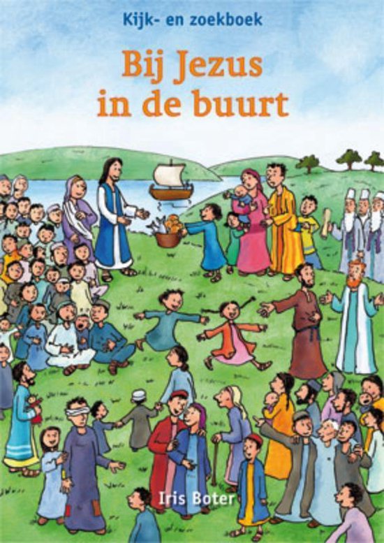 Kijk- en zoekboek - Bij Jezus in de buurt