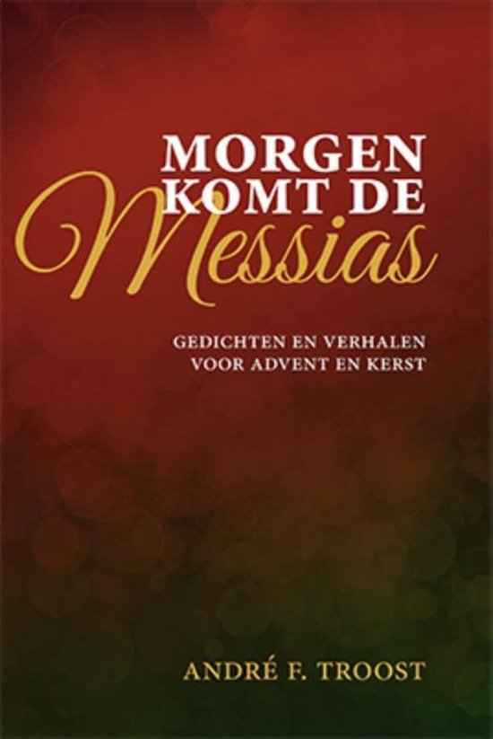 Morgen komt de Messias