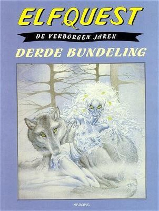 Elfquestboek verborgen jaren bundel 03. derde bundeling