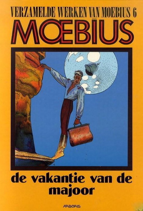 De verzamelde werken van moebius 6: de vakantie van de majoor