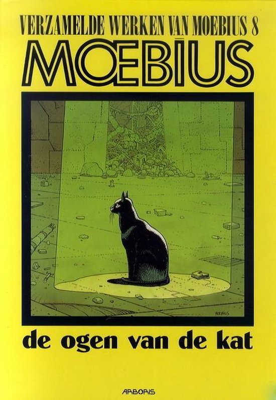 De verzamelde werken van moebius 8: de ogen van de kat