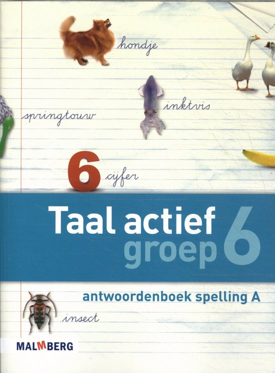 Taal actief groep 6 Antwoordenboek Spelling A