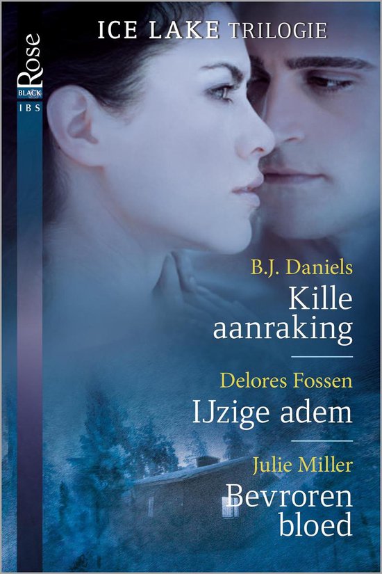 Ice Lake trilogie: Kille aanraking / IJzige adem / Bevroren bloed