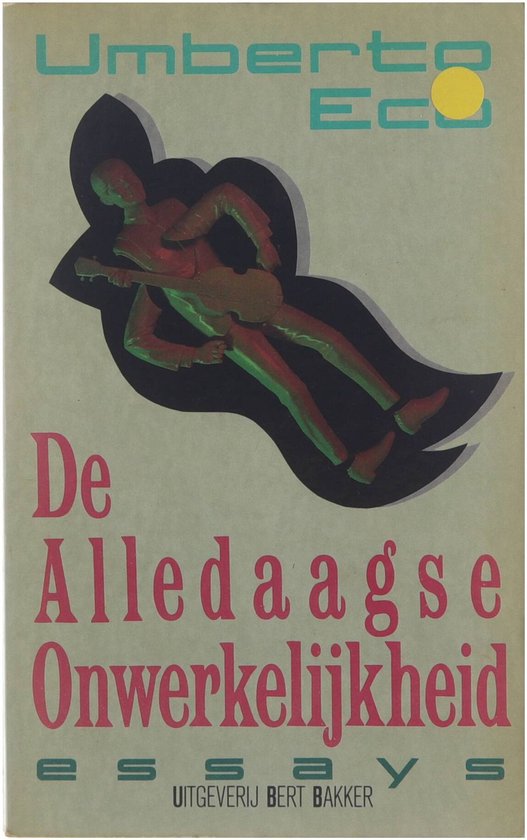 De alledaagse onwerkelijkheid