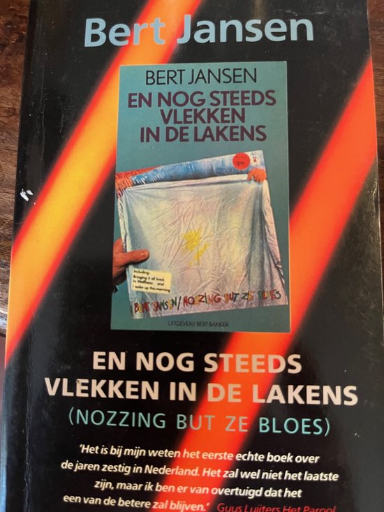 En nog steeds vlekken in de lakens