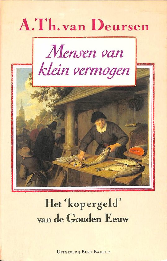 Mensen van klein vermogen: het kopergeld van de Gouden Eeuw