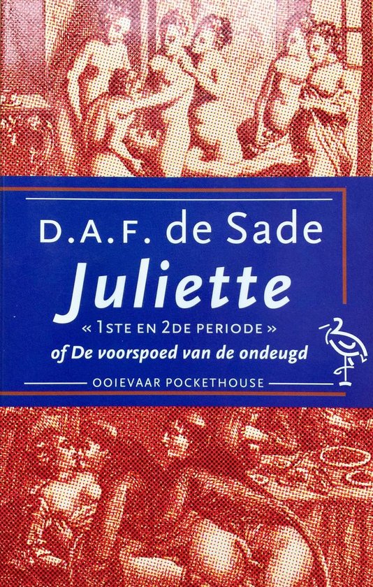 Juliette of de voorspoed van de ondergang [ondeugd]