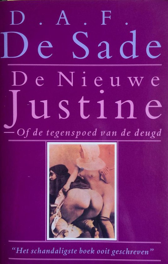 De nieuwe justine, of de tegenspoed van de deugd