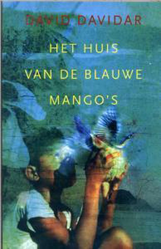 Het huis van de blauwe mango's