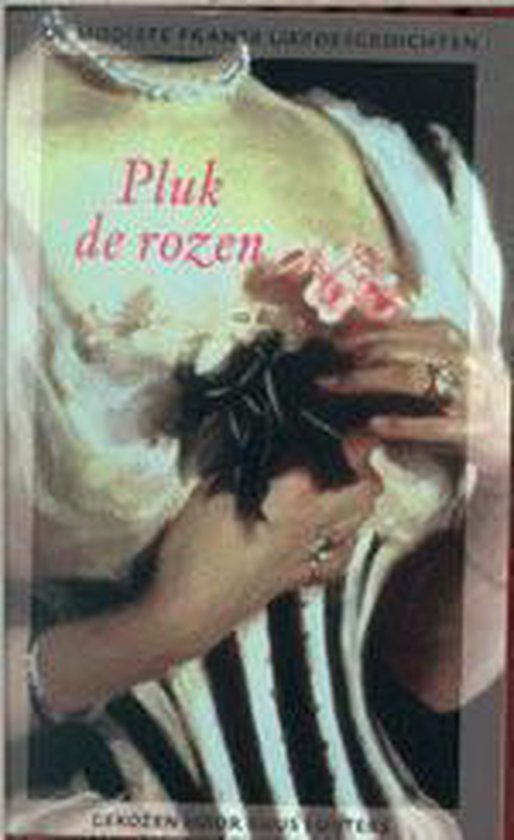 Pluk de rozen