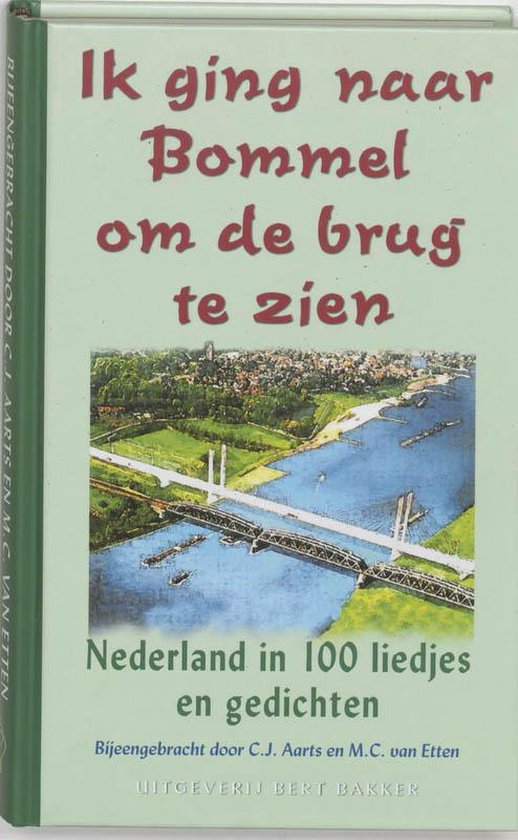 Ik Ging Naar Bommel Om De Brug Te Zien