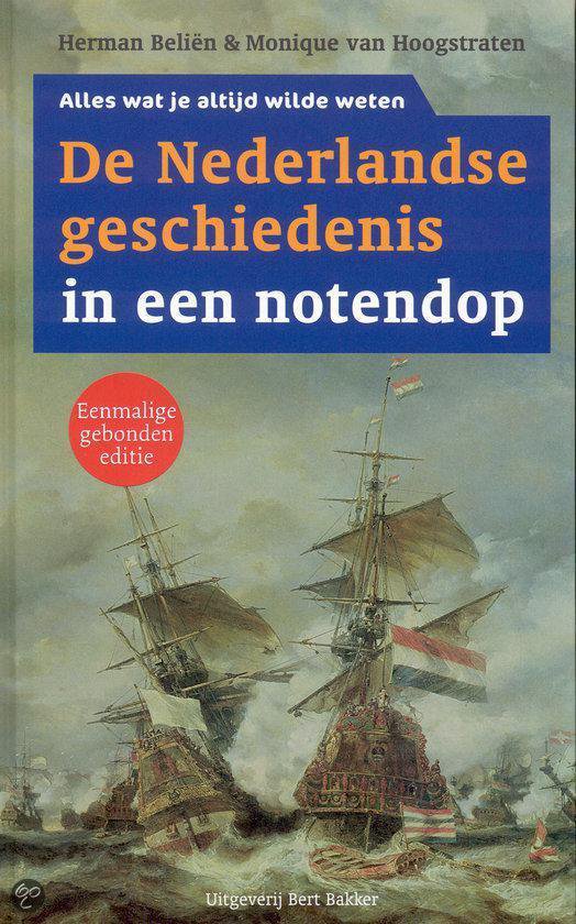 De Nederlandse Geschiedenis In Een Notedop