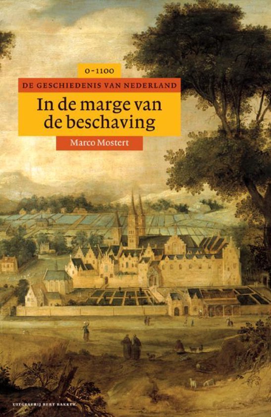 Algemene geschiedenis van Nederland 2 - In de marge van de beschaving