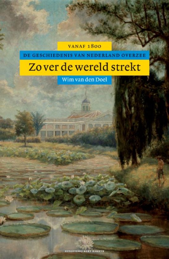 Algemene geschiedenis van Nederland 8 -   Zover de wereld strekt