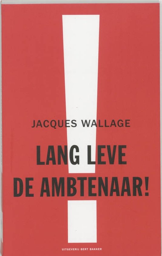 Lang Leve De Ambtenaar