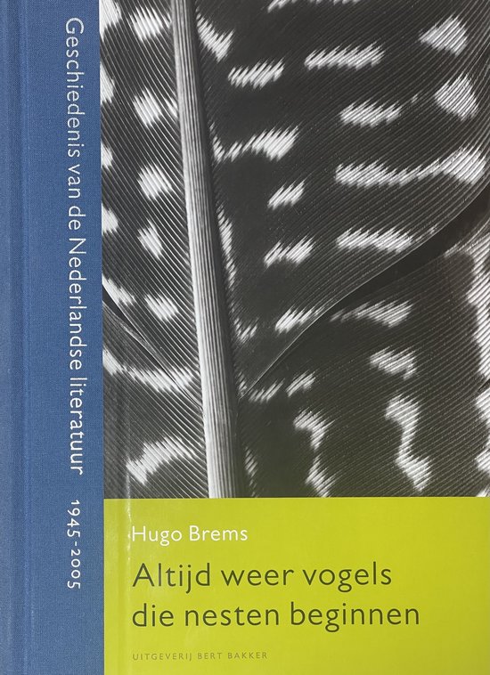 Geschiedenis Van De Nederlandse Literatuur Altijd Weer Vogels Die Nesten Beginnen