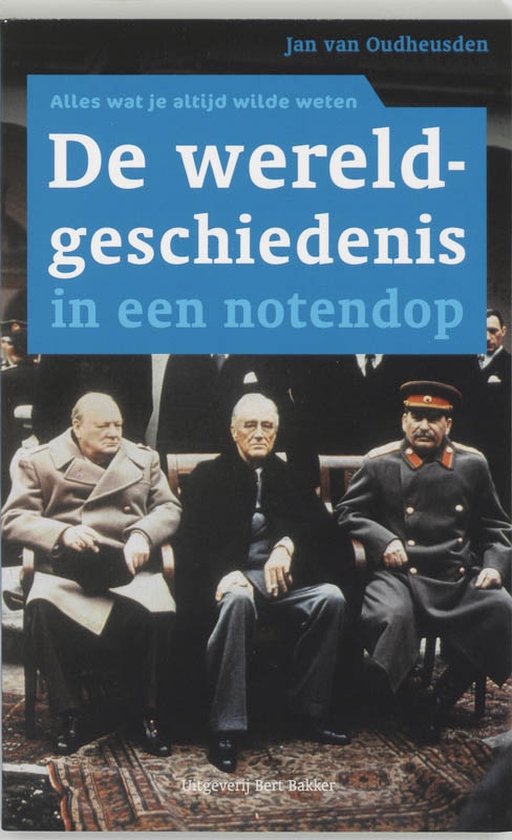 De Wereldgeschiedenis In Een Notendop