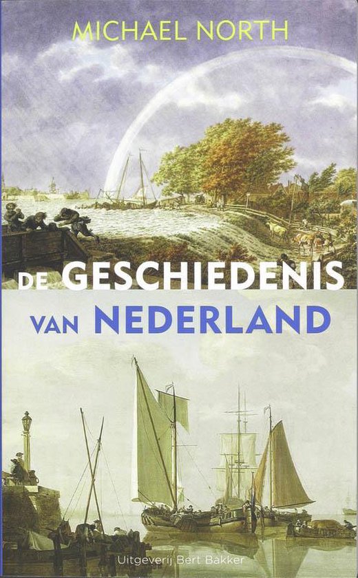 De Geschiedenis Van Nederland