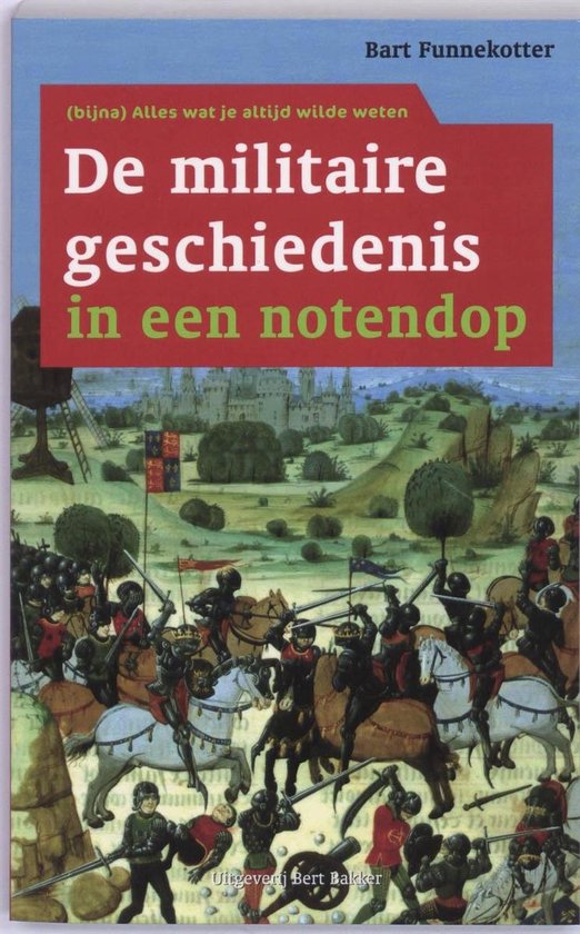 De militaire geschiedenis in een notendop