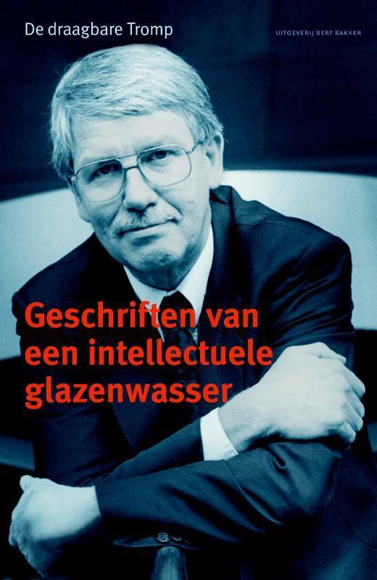 Geschriften Van Een Intellectuele Glazenwasser