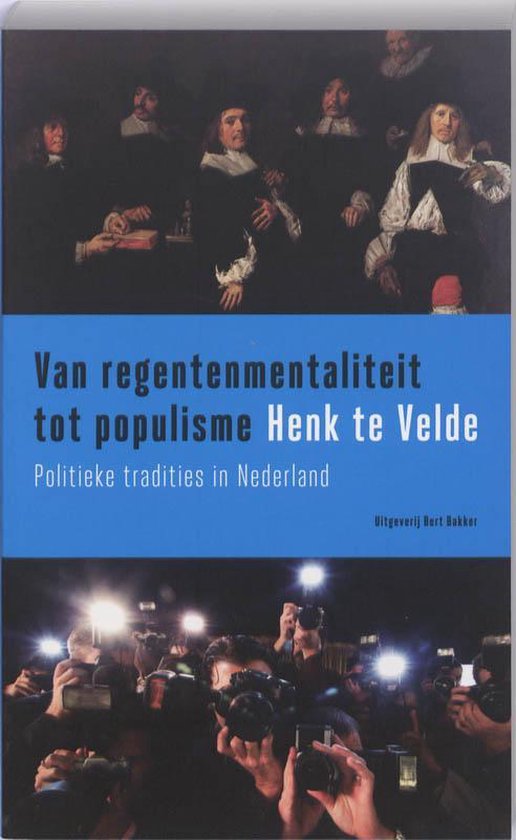 Van regentenmentaliteit tot populisme