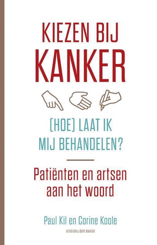 Kiezen bij kanker - (hoe) laat ik mij behandelen