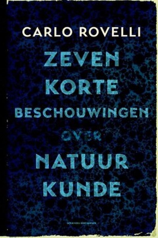 Zeven korte beschouwingen over natuurkunde