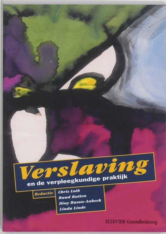 Verslaving en de verpleegkundige praktijk