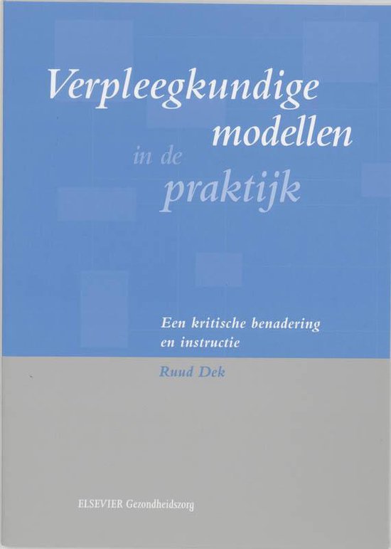 Verpleegkundige modellen in de praktijk