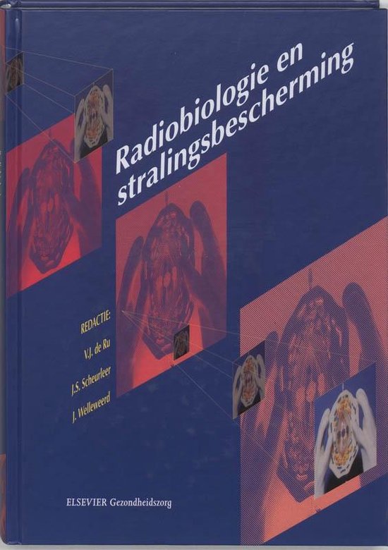 Leerboeken voor radiologisch laboranten  -   Radiobiologie en stralingsbescherming