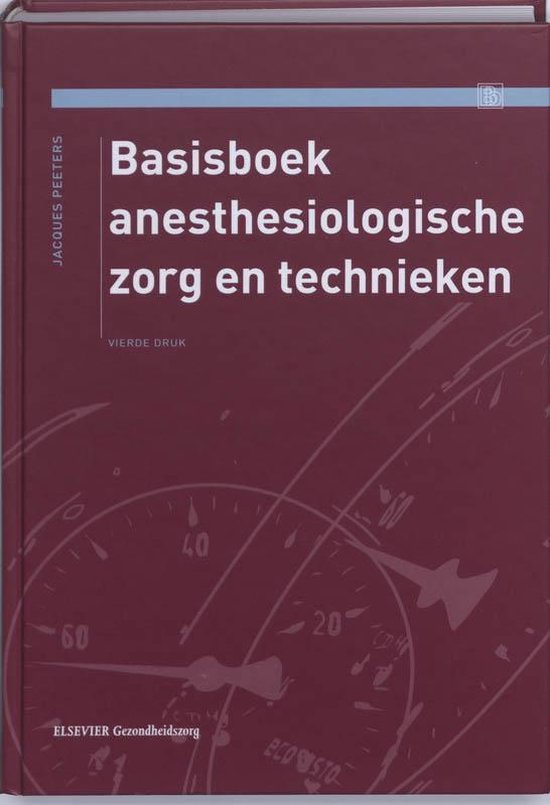 Basisboek anesthesiologische zorg en technieken