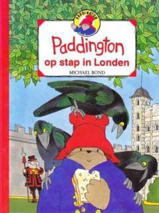 Paddington op stap in Londen   Michael Bond & John Lobban