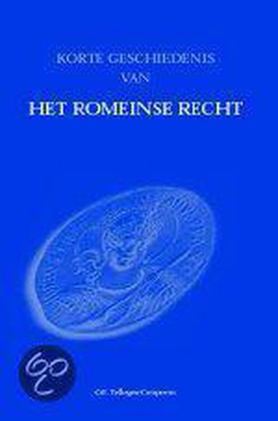 Korte Geschiedenis Van Het Romeinse Recht