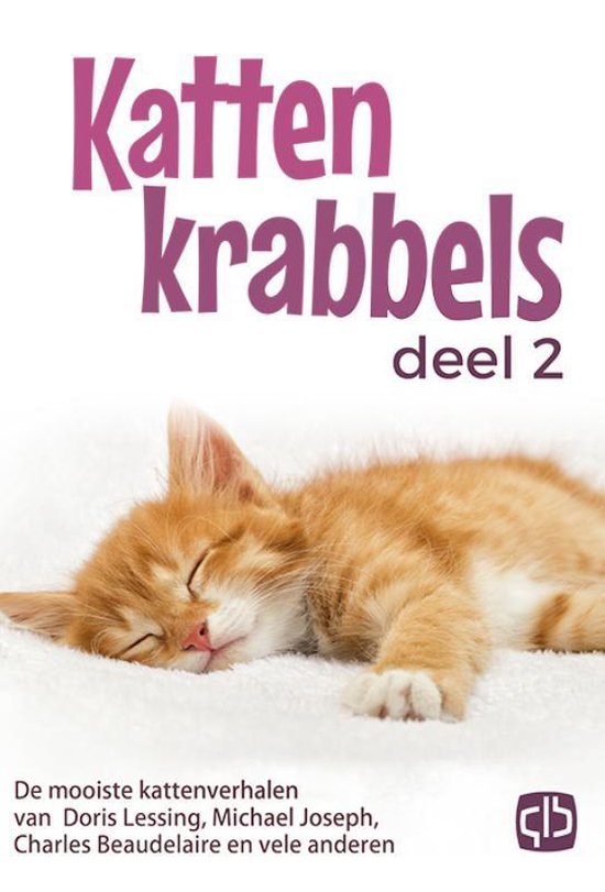 Kattenkrabbels 2 De mooiste kattenverhalen van Doris Lessing, Lewis Caroll, Charles Baudelaire en vele anderen