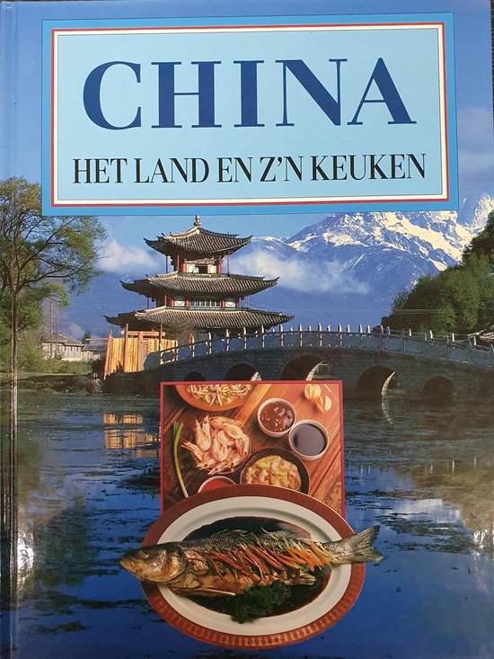 CHINA HET LAND EN Z'N KEUKEN