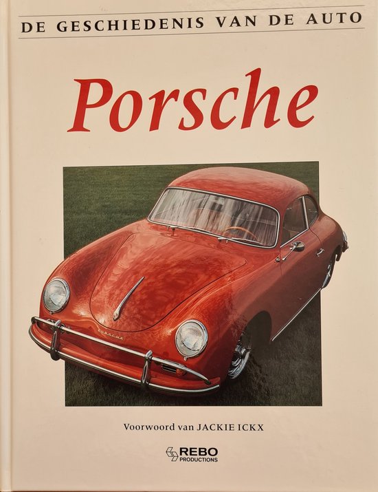 PORSCHE GESCHIEDENIS VAN DE AUTO