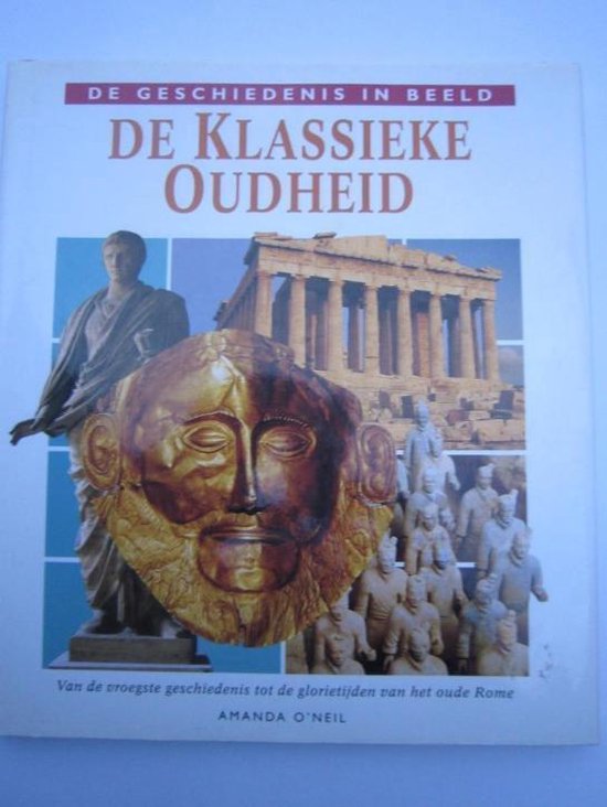 KLASSIEKE OUDHEID-GESCHIEDENIS IN BEELD