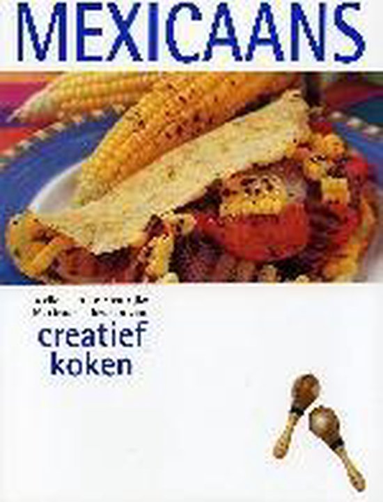 Creatief Koken Mexicaans