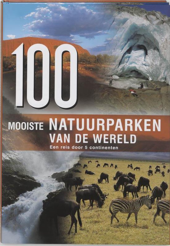 100 Mooiste Natuurparken Van De Wereld