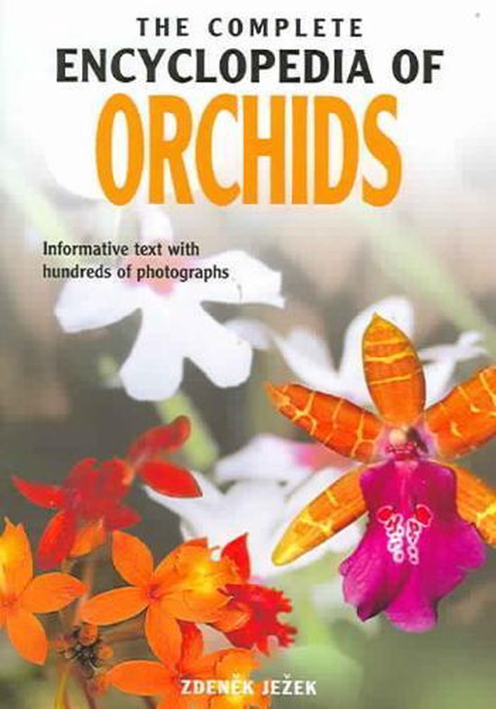 The Complete Encyclopedia Of Orchids