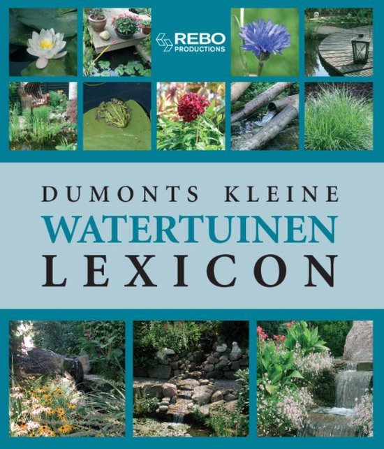 Dumonts kleine tuinvijvers lexicon